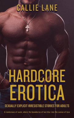 Hardcore Erotica (eBook, ePUB) - Lane, Callie