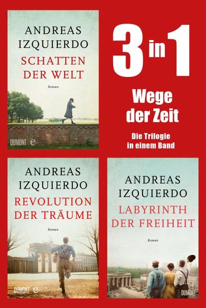 Wege der Zeit - Die Trilogie in einem Band (eBook, ePUB) Wege der Zeit - Die Trilogie in einem Band (eBook, ePUB)