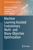 Machine Learning Assisted Evolutionary Multi- and Many- Objective Optimization (eBook, PDF)