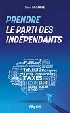 Prendre le parti des indépendants (eBook, ePUB)