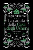 La caduta della Casa degli Usher e altri racconti (eBook, ePUB)