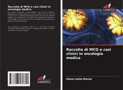 Raccolta di MCQ e casi clinici in oncologia medica - Lahfa-Merad, Ilham