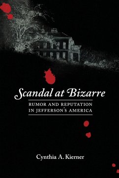 Scandal at Bizarre - Kierner, Cynthia A