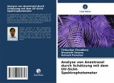 Analyse von Anastrozol durch Schätzung mit dem UV-Sicht-Spektrophotometer