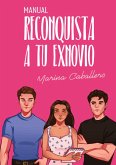 Manual, reconquista a tu exnovio Manual, reconquista a tu exnovio