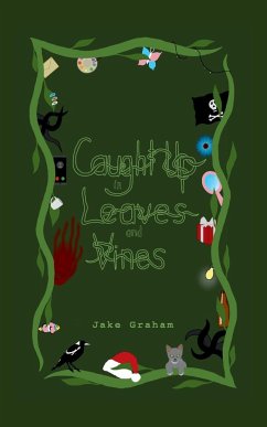 Caught Up in Leaves and Vines - Graham, Jake