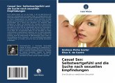 Casual Sex: Selbstwertgefühl und die Suche nach sexuellen Empfindungen