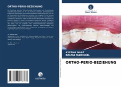 ORTHO-PERIO-BEZIEHUNG - Naaz, Ayesha; Madhwal, Dolma