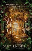 Secrets Ever Green