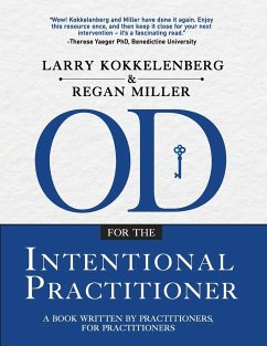 OD for the Intentional Practitioner - Kokkelenberg, Larry; Miller, Regan