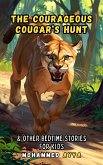 The Courageous Cougar's Hunt (eBook, ePUB)