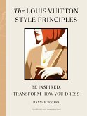 The Louis Vuitton Style Principles (eBook, ePUB)