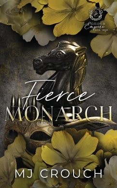 Fierce Monarch - Crouch, Mj