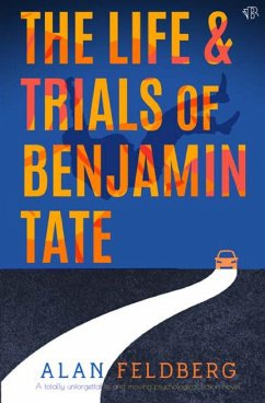 The Life and Trials of Benjamin Tate - Feldberg, Alan