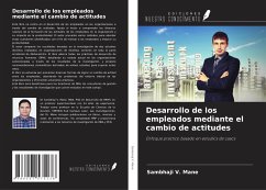 Desarrollo de los empleados mediante el cambio de actitudes - Mane, Sambhaji V.