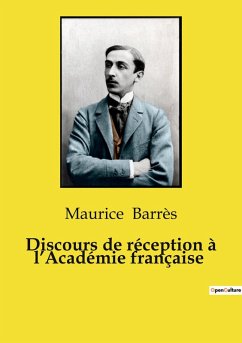 Discours de réception à l¿Académie française - Barrès, Maurice