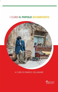 I Curdi Il popolo scomposto (eBook, ePUB) - Cellamare, Daniele