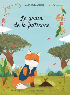 Le grain de la patience - Gombau, Mireia