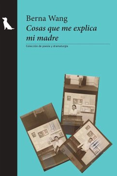 Cosas que me explica mi madre Cosas que me explica mi madre