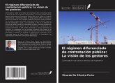 El régimen diferenciado de contratación pública: La visión de los gestores