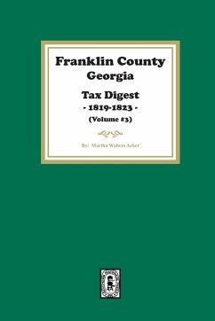 Franklin County, Georgia Tax Digest, 1819-1823. (Volume #3) - Acker, Martha