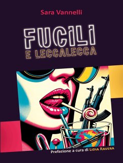 Fucili E Leccalecca (eBook, ePUB) - Vannelli, Sara
