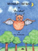 BRINKLEY THE BAT in 'Acrobat' (eBook, ePUB) BRINKLEY THE BAT in 'Acrobat' (eBook, ePUB)