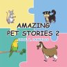 Amazing Pet Stories 2 (eBook, ePUB) - Bild 1