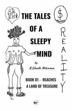 Cover The Tales of A Sleepy Mind-Book 01- Reaches A Land of Treasure (eBook, ePUB)