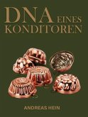 DNA eines Konditoren (eBook, ePUB)