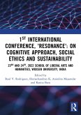 1st International Conference, 'Resonance': on Cognitive Approach, Social Ethics and Sustainability (eBook, PDF)