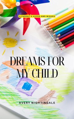Dreams for My Child (eBook, ePUB) - Nightingale, Avery