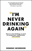I'm Never Drinking Again (eBook, PDF)