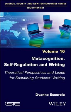 Metacognition, Self-Regulation and Writing (eBook, PDF) - Escorcia, Dyanne