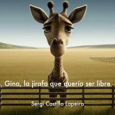 Gina, la jirafa que quería ser libre (eBook, ePUB)