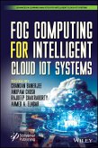 Fog Computing for Intelligent Cloud IoT Systems (eBook, PDF)