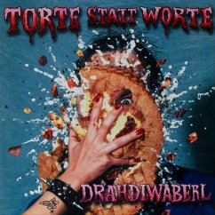 Torte Statt Worte - Drahdiwaberl