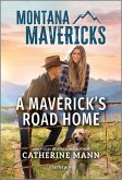 A Maverick's Road Home (eBook, ePUB)