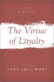 The Virtue of Loyalty (eBook, ePUB)