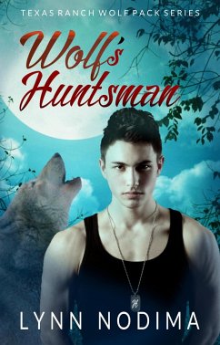 Cover Wolf's Huntsman (Texas Ranch Wolf Pack, #4) (eBook, ePUB)
