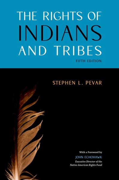 The Rights of Indians and Tribes (eBook, ePUB)