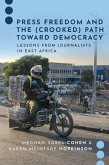 Press Freedom and the (Crooked) Path Toward Democracy (eBook, ePUB)