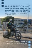 Press Freedom and the (Crooked) Path Toward Democracy (eBook, PDF)