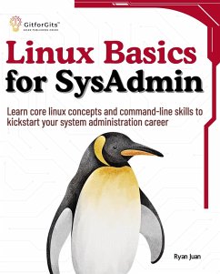 Linux Basics for SysAdmin (eBook, ePUB) - Juan, Ryan