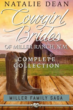 Brides of Miller Ranch, N.M. Complete Series (eBook, ePUB) - Dean, Natalie