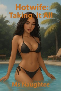 Cover Hotwife: Taking It All (eBook, ePUB)
