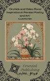 Orchids and Odes Floral Inspiration in Persian Poetry and Art (eBook, ePUB)