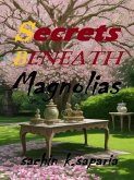 Secrets Beneath Magnolias (eBook, ePUB)