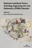 Relational Land-Based Science, Technology, Engineering, Arts and Mathematics (STEAM) Education (eBook, ePUB)