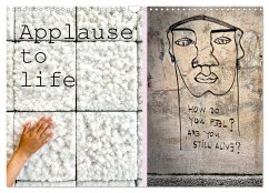 Applause To Life (Wandkalender 2025 DIN A3 quer), CALVENDO Monatskalender